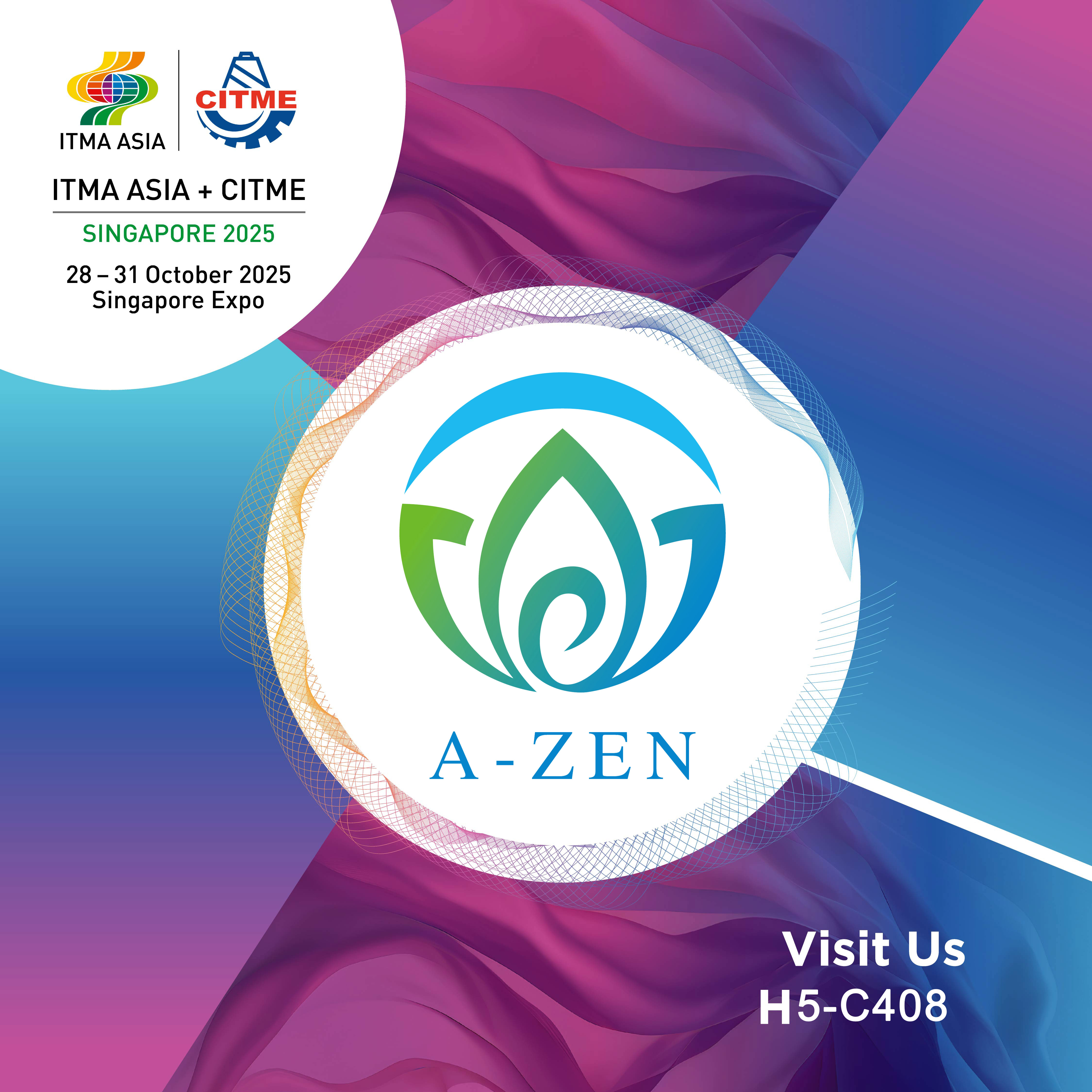 AZEN Shines at ITMA ASIA 2025 — A Successful Showcase of Innovation and Connection